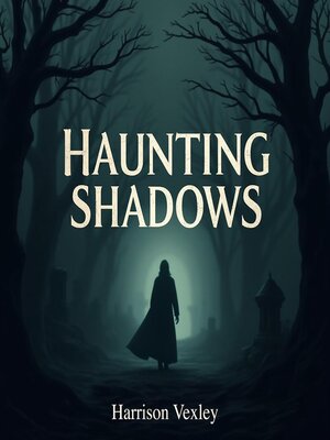 cover image of Haunting Shadows